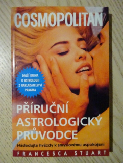 COSMOPOLITAN, PŘÍRUČNÍ ASTROLOGICKÝ PRŮVODCE, FRANCESCA STUART, **an