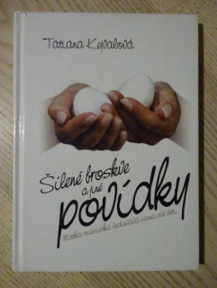 ŠÍLENÉ BROSKVE A JINÉ POVÍDKY, TATIANA KEJVALOVÁ, **an