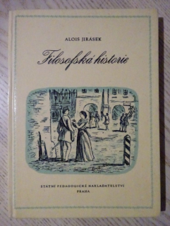 FILOZOFSKÁ HISTORIE, ALOIS JIRÁSEK, **an