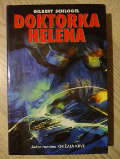DOKTORKA HELENA, GILBERT SCHLOGEL, **an