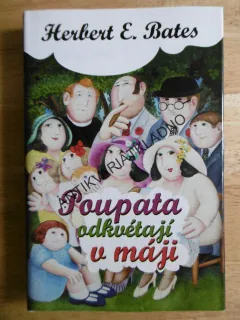 POUPATA ODKVÉTAJÍ V MÁJI, HERBERT E. BATES, **an