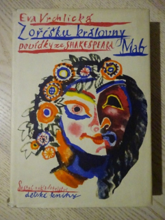 Z OŘÍŠKU KRÁLOVNY MAB, POVÍDKY SHAKESPEARA, EVA VRCHLICKÁ, **an