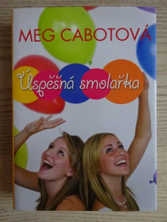ÚSPĚŠNÁ SMOLAŘKA, MEG CABOTOVÁ, **an