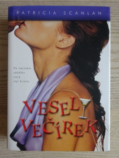 VESELÝ VEČÍREK, PATRICIA SCANLAN, **an