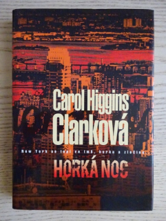 HORKÁ NOC, MARY HIGGINS CLARKOVÁ, **an