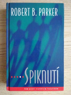 SPIKNUTÍ, ROBERT B. PARKER, **an