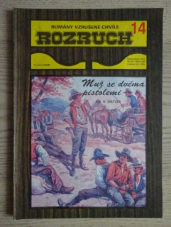 ROZRUCH, MUŽ SE DVĚMA PISTOLEMI, CH. A. SELTZER, **an