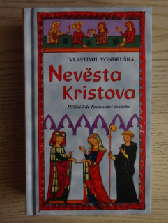 NEVĚSTA KRISTOVA, VLASTIMIL VONDRUŠKA, **an