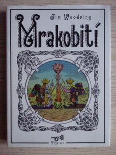 MRAKOBITÍ, JIM WOODRING, **an