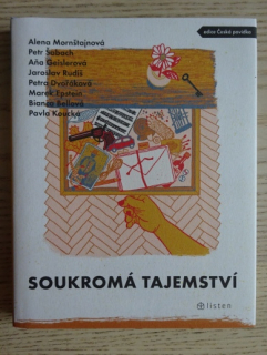 SOUKROMÁ TAJEMSTVÍ, MORNŠTAJNOVÁ, ŠABACH, GEISLEROVÁ A DALŠÍ, **an