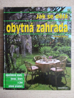 JAK SE DĚLÁ OBYTNÁ ZAHRADA, HELMUT JANTRA, **an