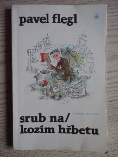 SRUB NA KOZÍM HŘBETU, PAVEL FLEGL, **an