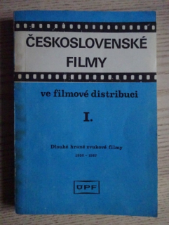 ČESKOSLOVENSKÉ FILMY VE FILMOVÉ DISTRIBUCI I., DLOUHÉ HRANÉ ZVUKOVÉ FILMY, **an