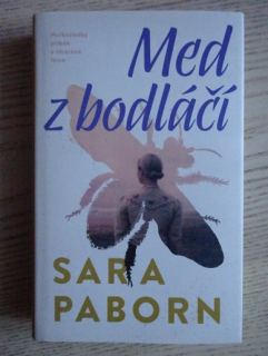 MED Z BODLÁČÍ, SARA PABORN, **an