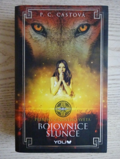 BOJOVNICE SLUNCE, P. C. CASTOVÁ, **an