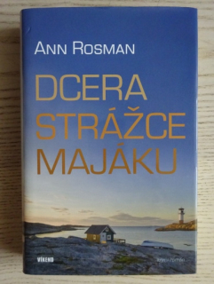 DCERA STRÁŽCE MAJÁKU, ANN ROSMAN, **an