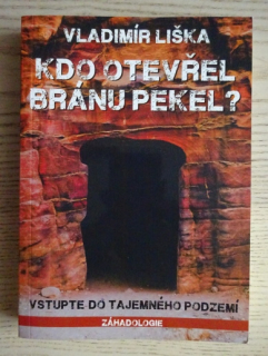 KDO OTEVŘEL BRÁNU PEKEL?, VLADIMÍR LIŠKA, **an