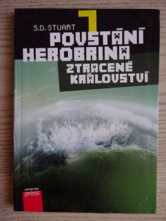 POVSTÁNÍ HEROBRINA 7, ZTRACENÉ KRÁLOSTVÍ, S. D. STUART, **an