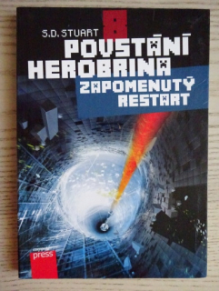 POVSTÁNÍ HEROBRINA 8, ZAPOMENUTÝ RESTART, S. D. STUART, **an