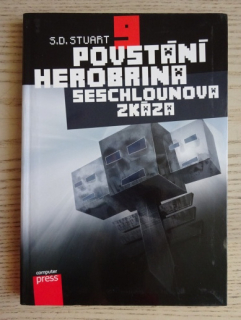 POVSTÁNÍ HEROBRINA 9, SESCHLOUNOVA ZKÁZA, S. D. STUART, **an