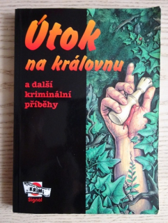 ÚTOK NA KRÁLOVNU A DALŠÍ KRIMINÁLNÍ PŘÍBĚHY, **an