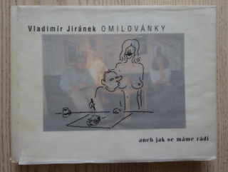 OMILOVÁNKY ANEB JAK SE MÁME RÁDI, VLADIMÍR JIRÁNEK, **an