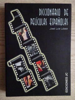 DICCIONARIO DE PELICULAS ESPANOLAS, SLOVNÍK ŠPANĚLSKÝCH FILMŮ, ŠPANĚLSKY, **an