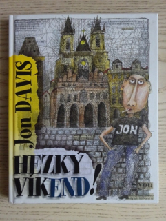 HEZKÝ VÍKEND!, JON DAVIS, **an
