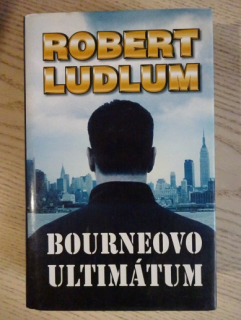 BOURNEOVO ULTIMÁTUM, ROBERT LUDLUM, **an