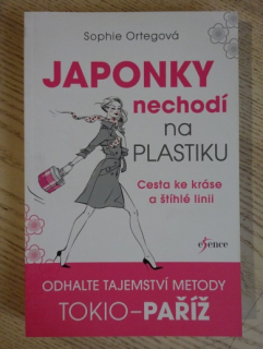 JAPONKY NECHODÍ NA PLASTIKU, SOPHIE ORTEGOVÁ, **an