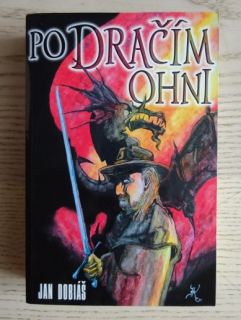 PO DRAČÍM OHNI, JAN DOBIÁŠ, **an