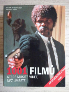 1001 FILMŮ, KTERÉ MUSÍTE VIDĚT, NEŽ UMŘETE, STEVEN JAY SCHNEIDER, **an