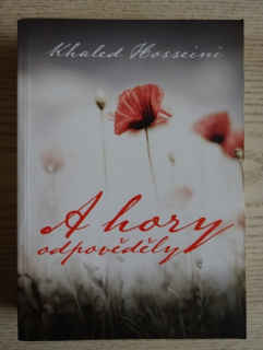 A HORY ODPOVĚDĚLY, KHALED HOSSEINI, **an