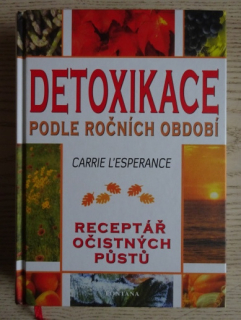 DETOXIKACE PODLE ROČNÍCH OBDOBÍ, CARRIE L'ESPERANCE, **an