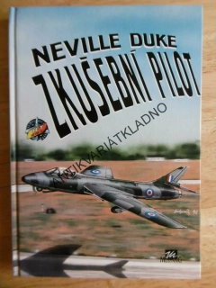 ZKUŠEBNÍ PILOT, NEVILLE DUKE, **an