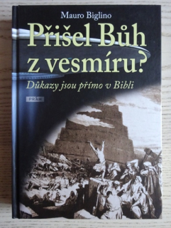 PŘIŠEL BŮH Z VESMÍRU?, MAURO BIGLINO, **an