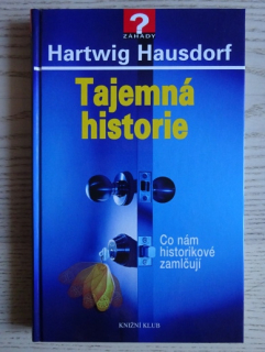TAJEMNÁ HISTORIE, HARTWIG HAUSDORF, **an