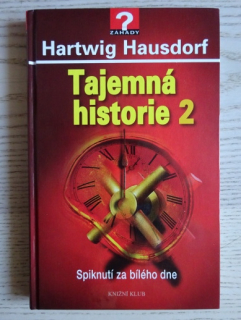 TAJEMNÁ HISTORIE 2, HARTWIG HAUSDORF, **an