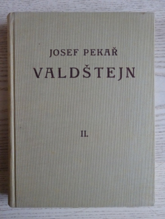VALDŠTEJN, JOSEF PEKAŘ, **an