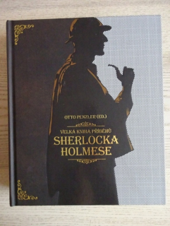VELKA KNIHA PŘÍBĚHŮ SHERLOCKA HOLMESE, OTTO PENZLER, **an