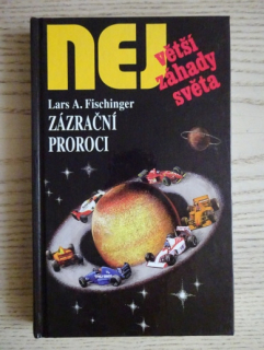 ZÁZRAČNÍ PROROCI, LARS A. FISCHINGER, **an