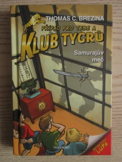 PŘÍPAD PRO TEBE A KLUB TYGRŮ, SAMURAJŮV MEČ, THOMAS C. BREZINA, **an