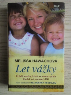 LET VÁŽKY, MELISSA HAWACHOVÁ, **an